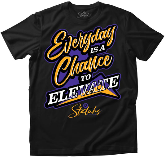 EVERYDAY IS A CHANCE TO ELEVATE