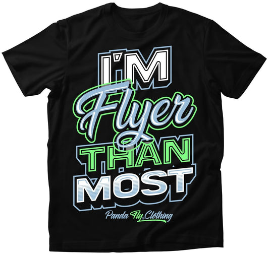 PANDA IM FLYER THAN MOST TEE