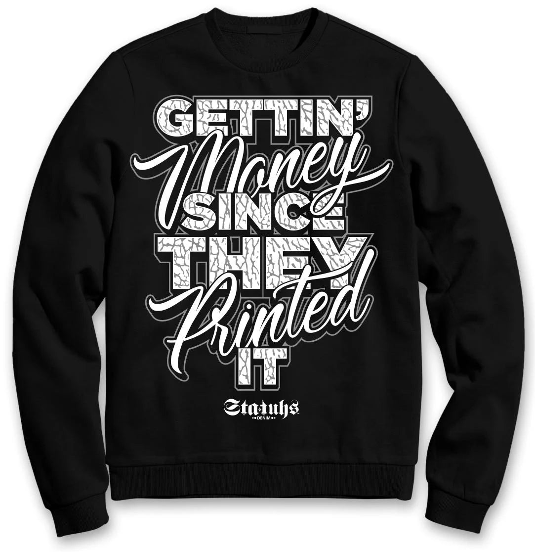 GETTIN MONEY SINCE THEY PRINTED IT