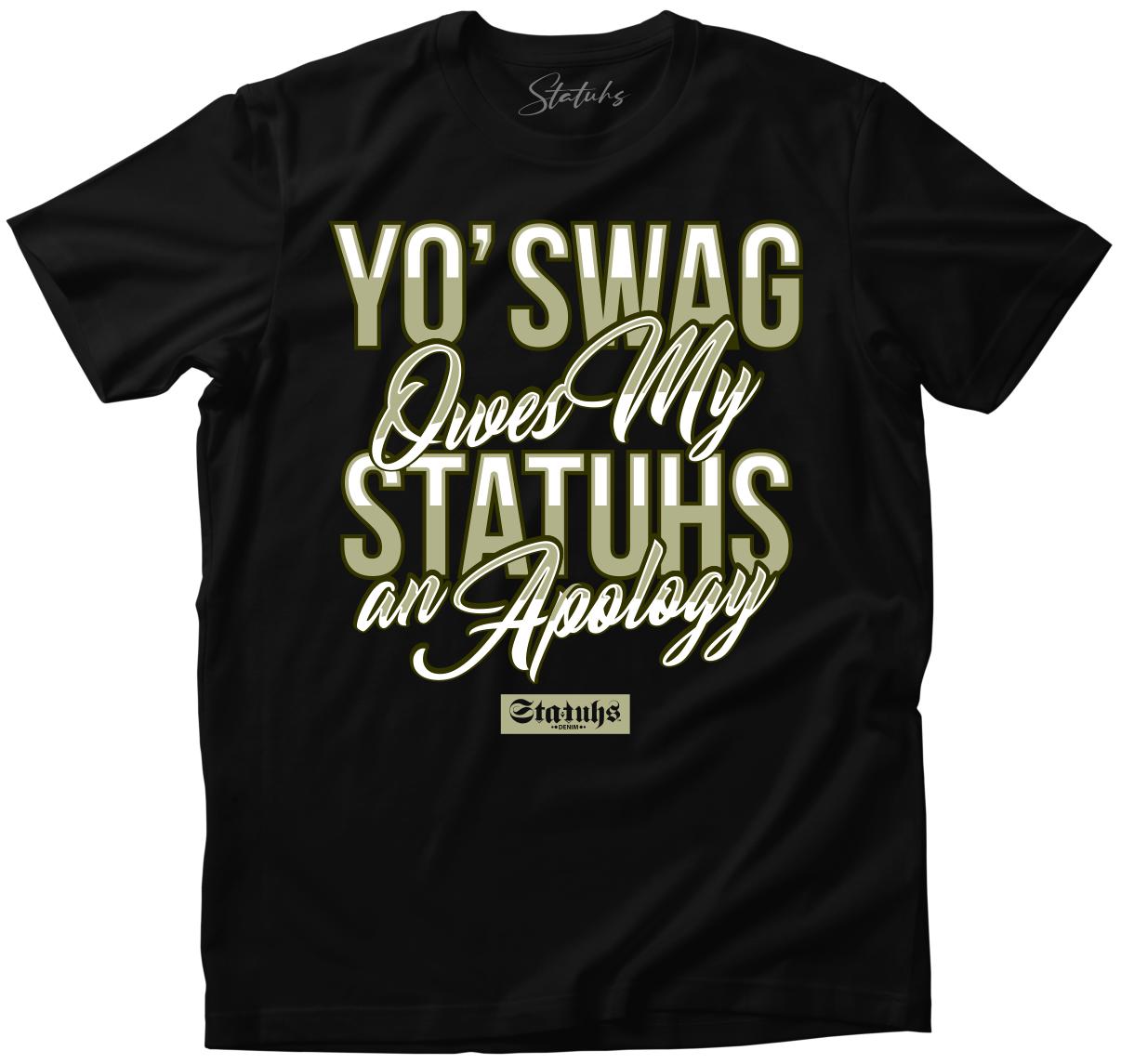 YO' SWAG OWES MY STATUHS AN APOLOGY