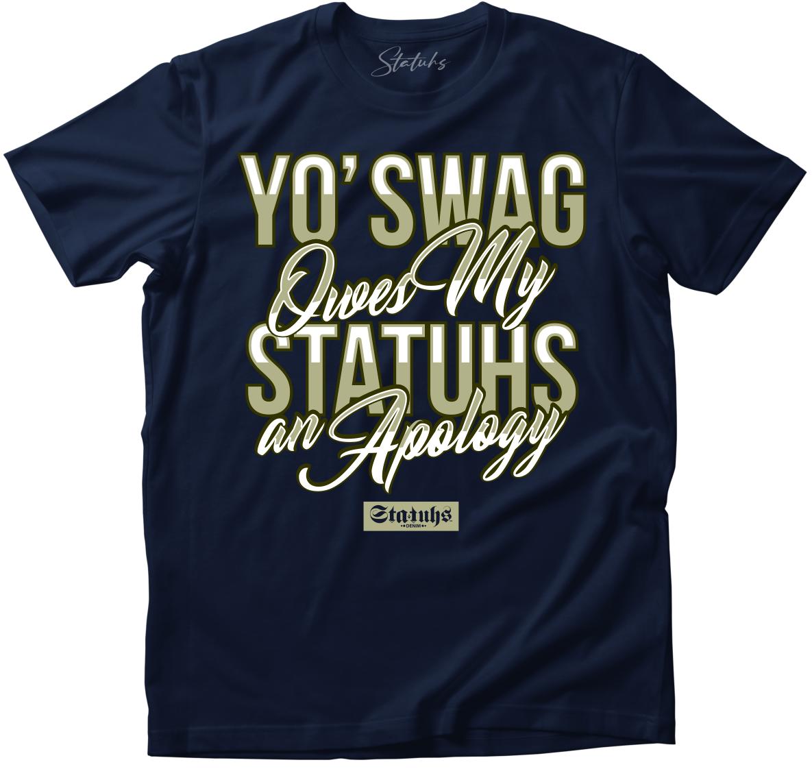 YO' SWAG OWES MY STATUHS AN APOLOGY
