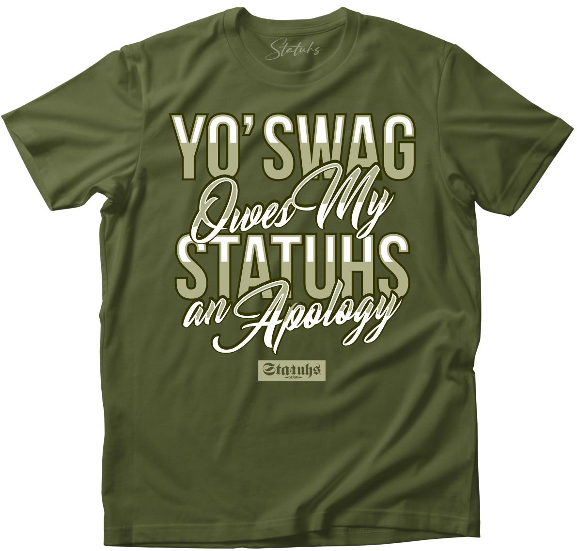 YO' SWAG OWES MY STATUHS AN APOLOGY