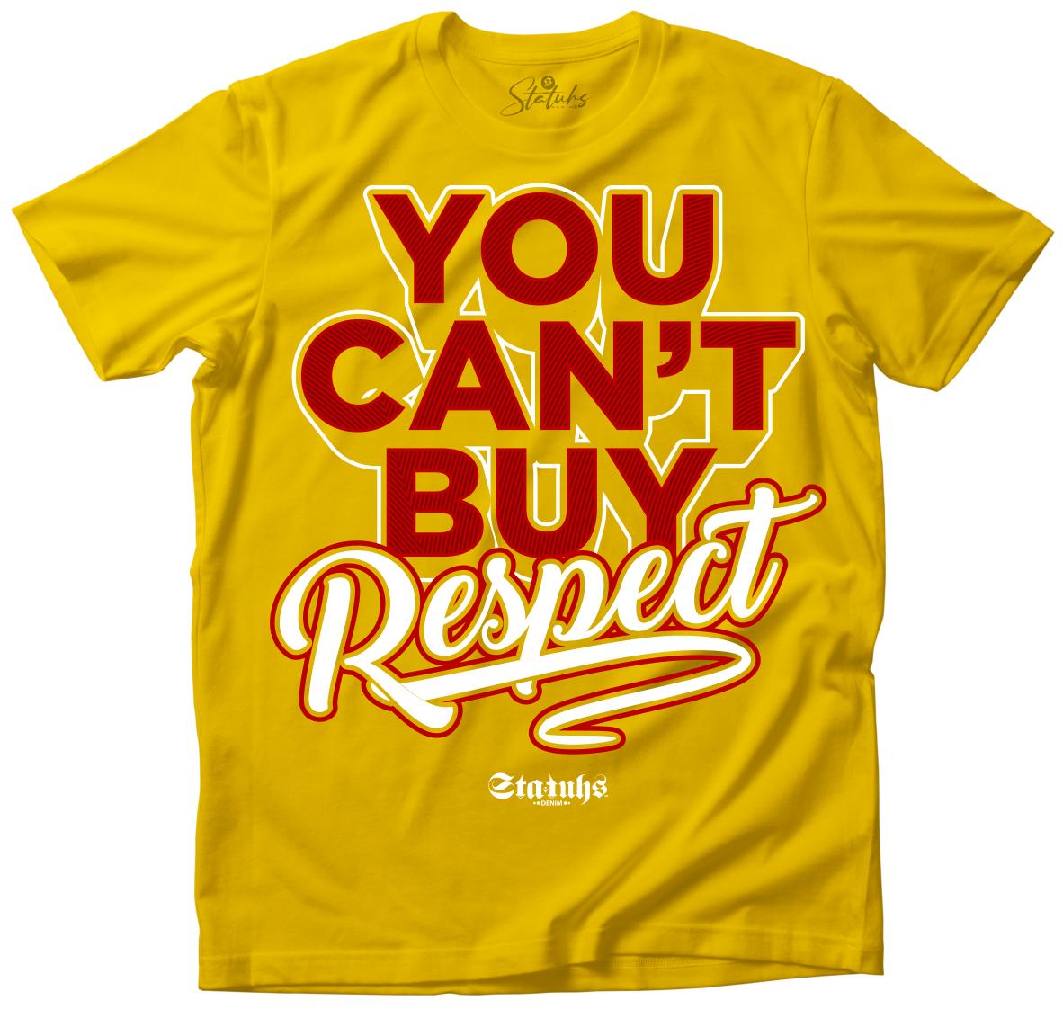 YOU CANT BUY RESPECT