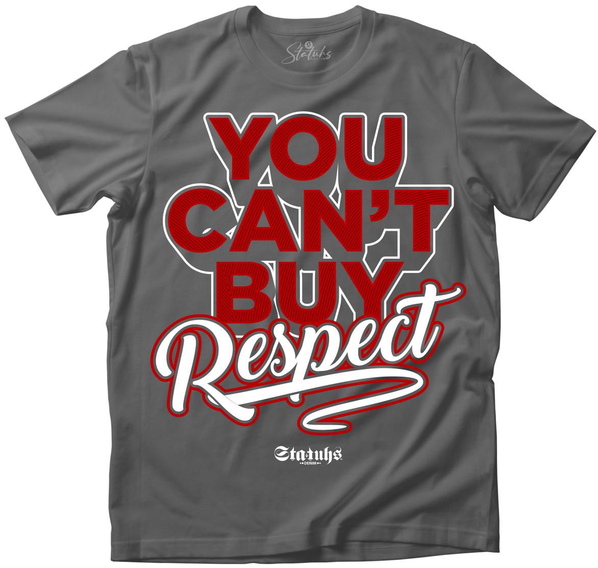 YOU CANT BUY RESPECT