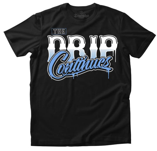 THE DRIP CONTINUES TEE