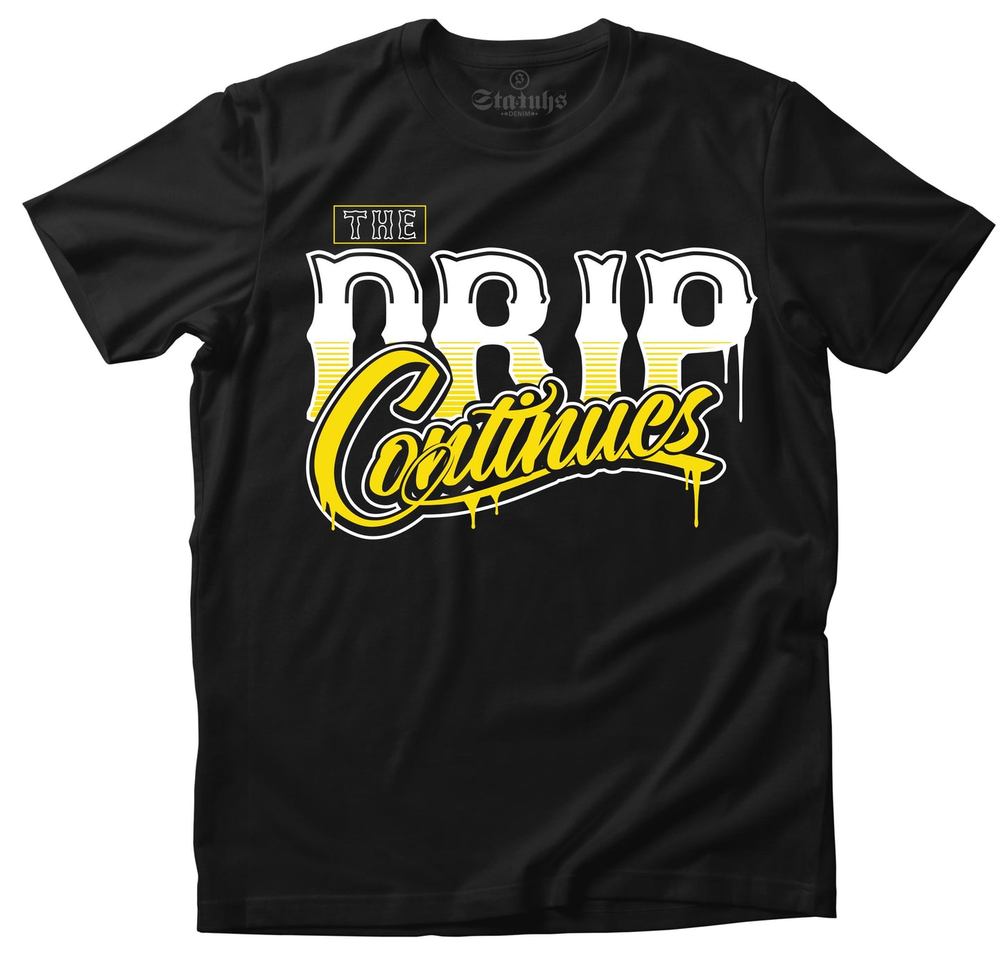 THE DRIP CONTINUES TEE