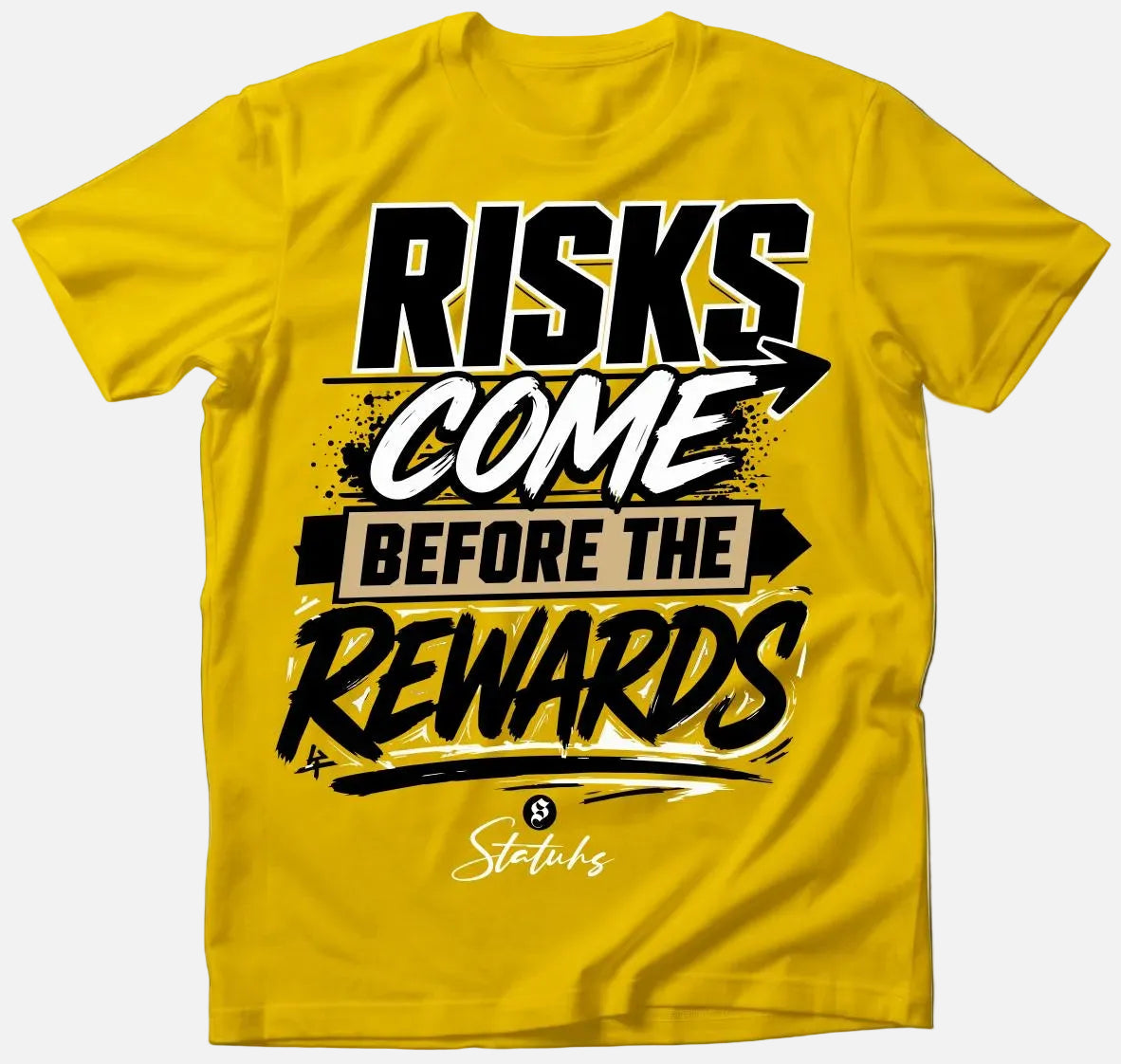 RISKS COME BEFORE THE REWARDS