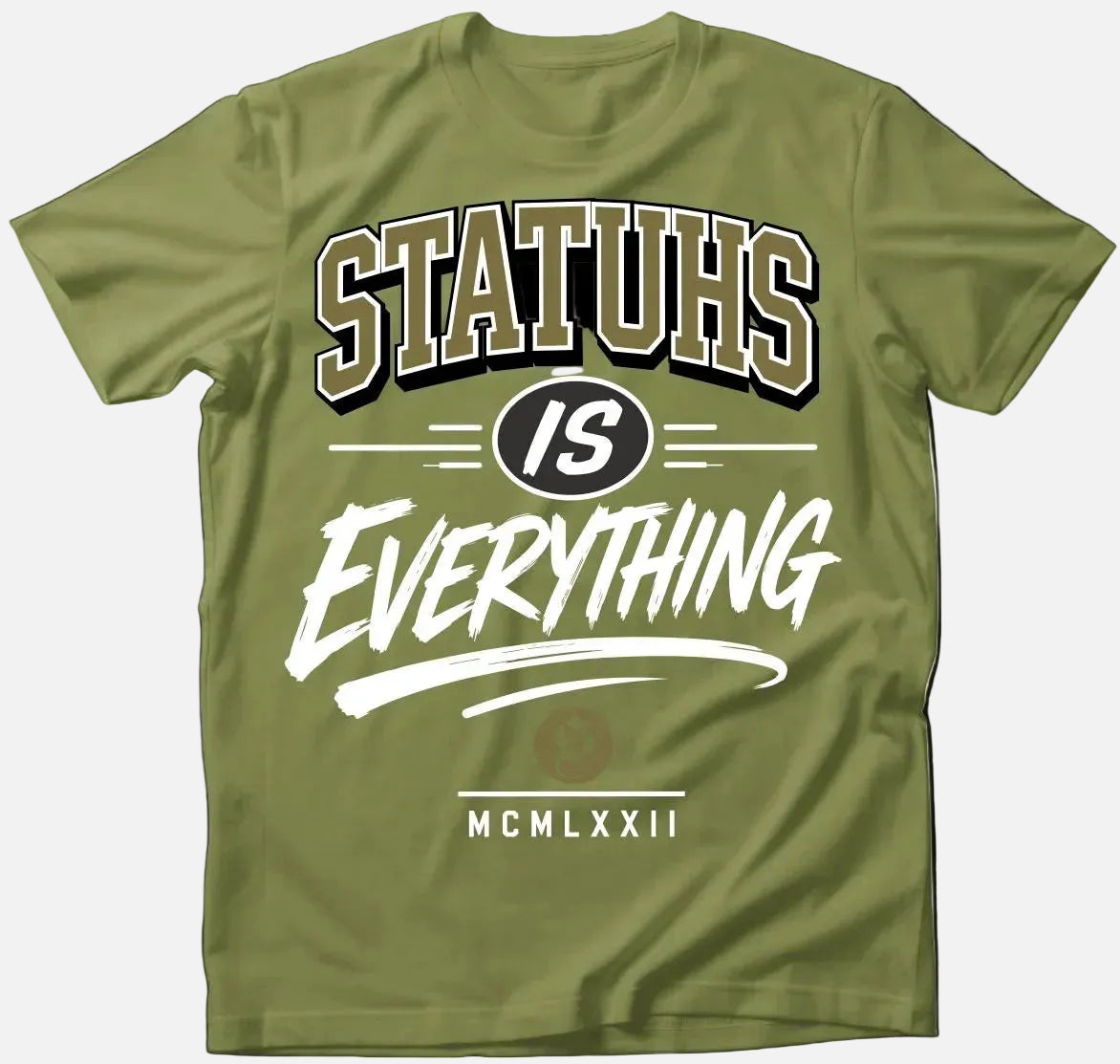 STATUHS IS EVERYTHING