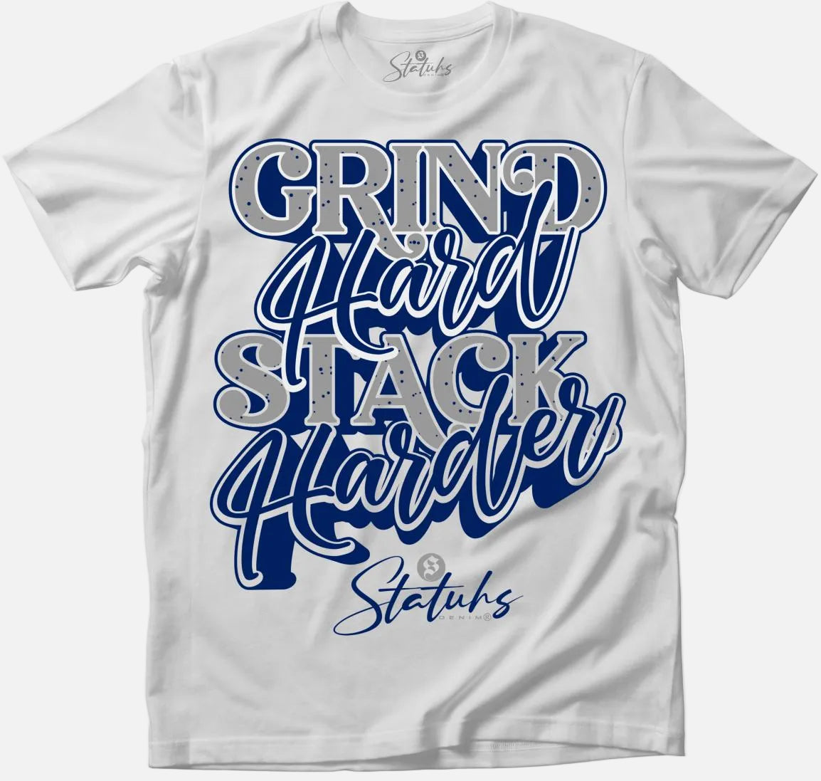GRIND HARD STACKER HARDER