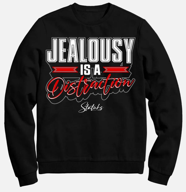JEALOUSY IS A DISTRACTION