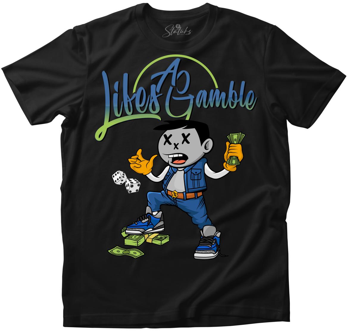 LIFE'S A GAMBLE