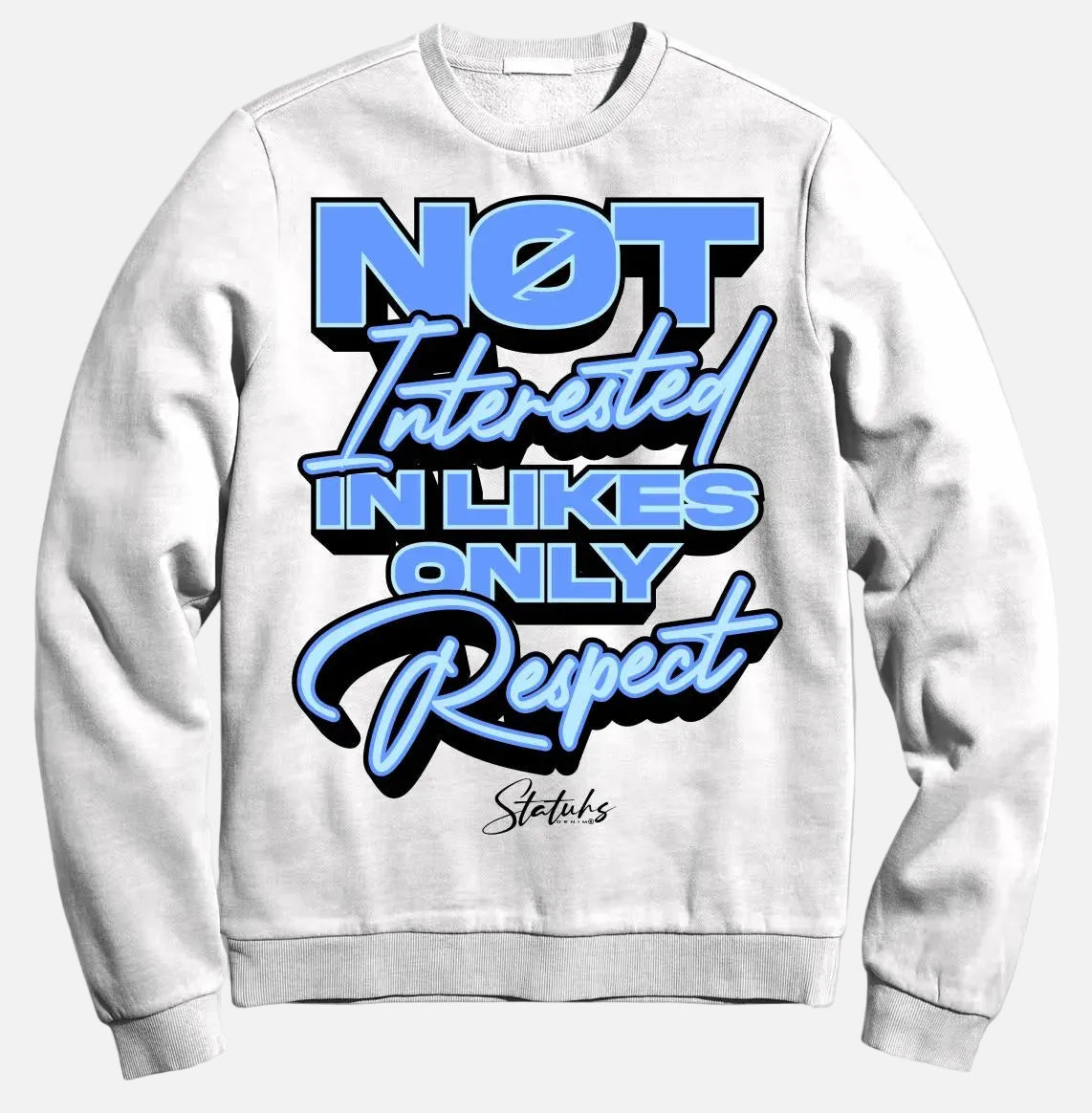 NOT INTERESTED IN LIKES ONLY RESPECT