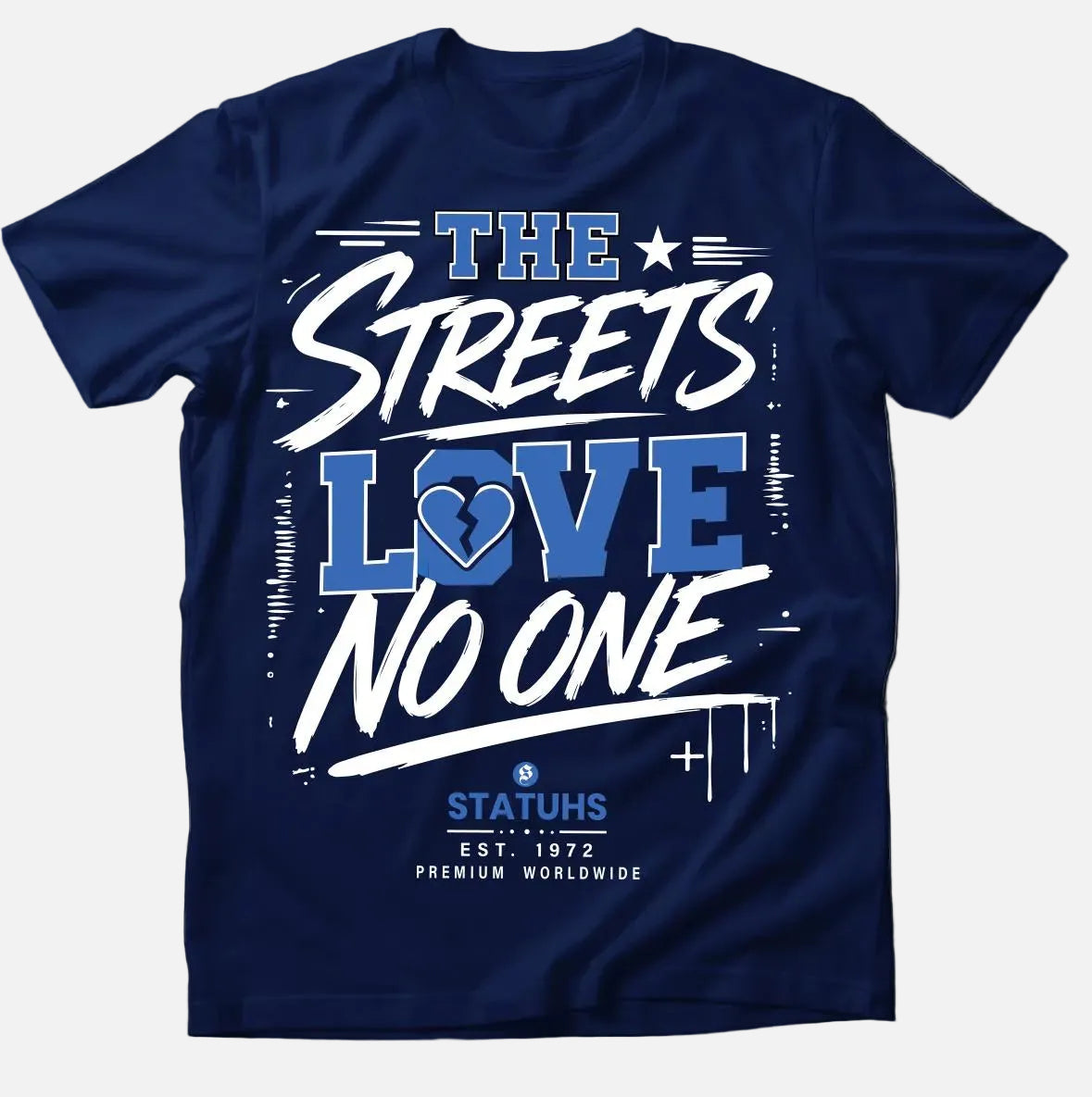 THE STREETS LOVE NO ONE