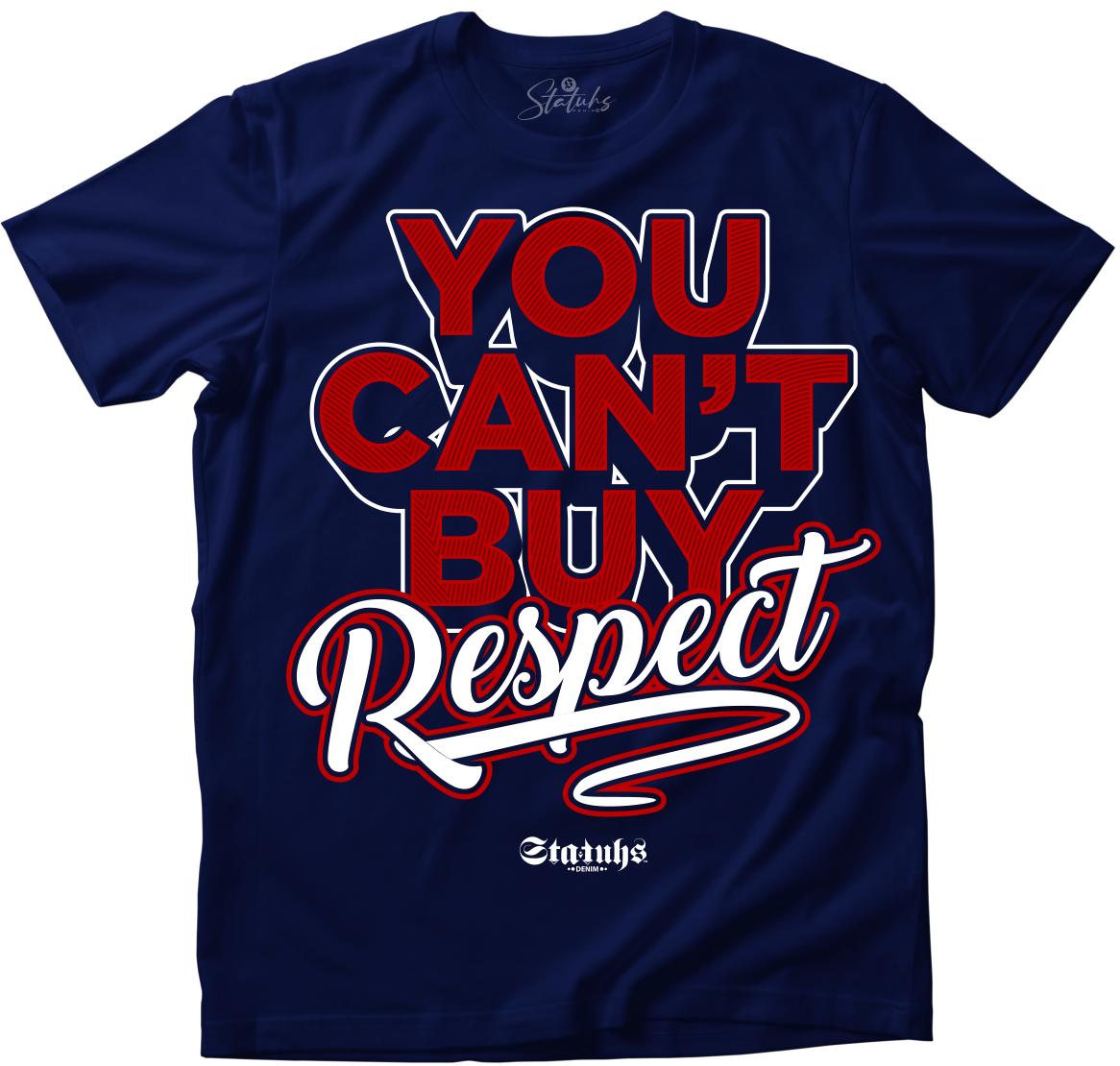 YOU CANT BUY RESPECT