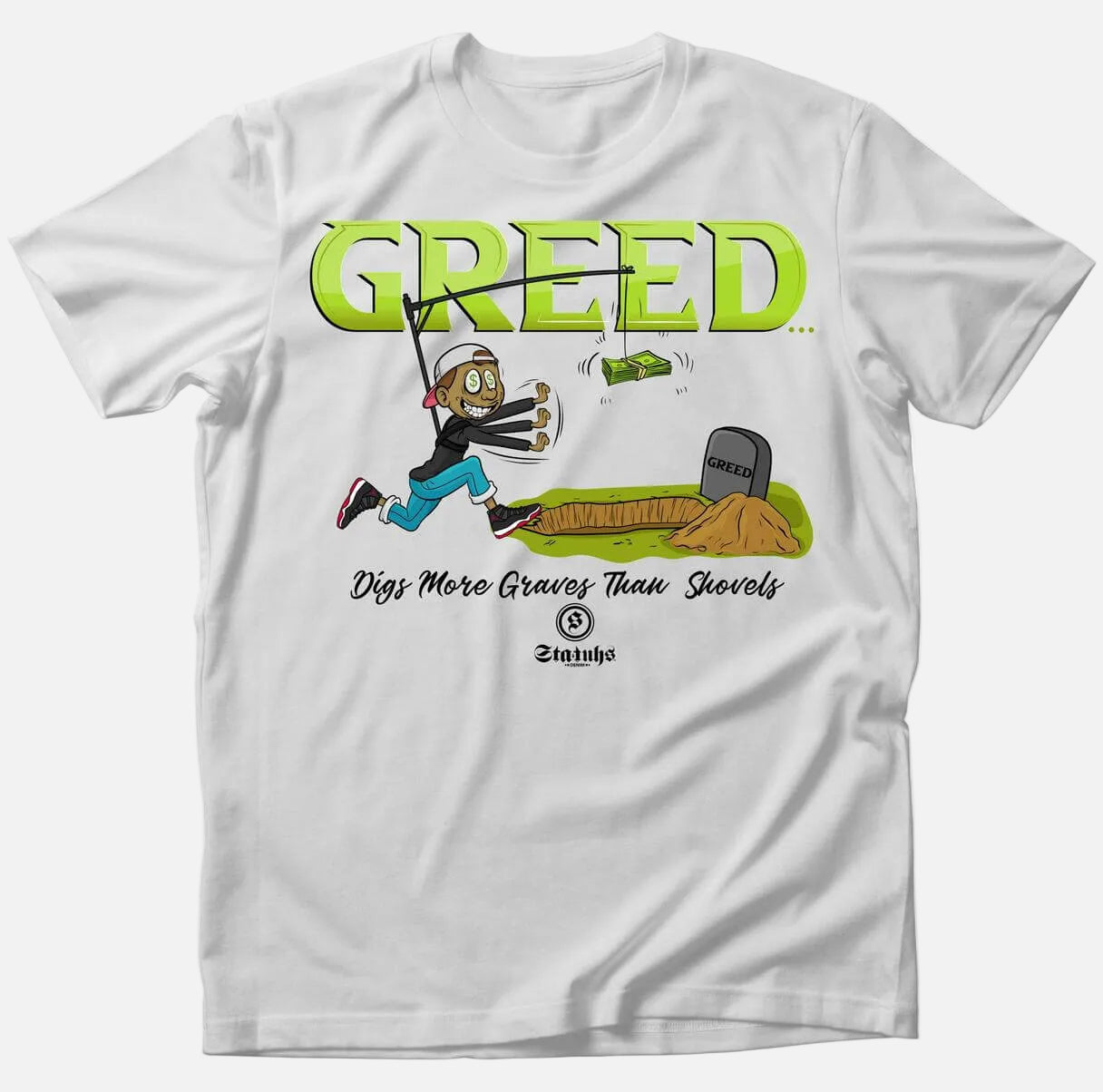GREED DIGS MORE GRAVES THAN SHOVELS