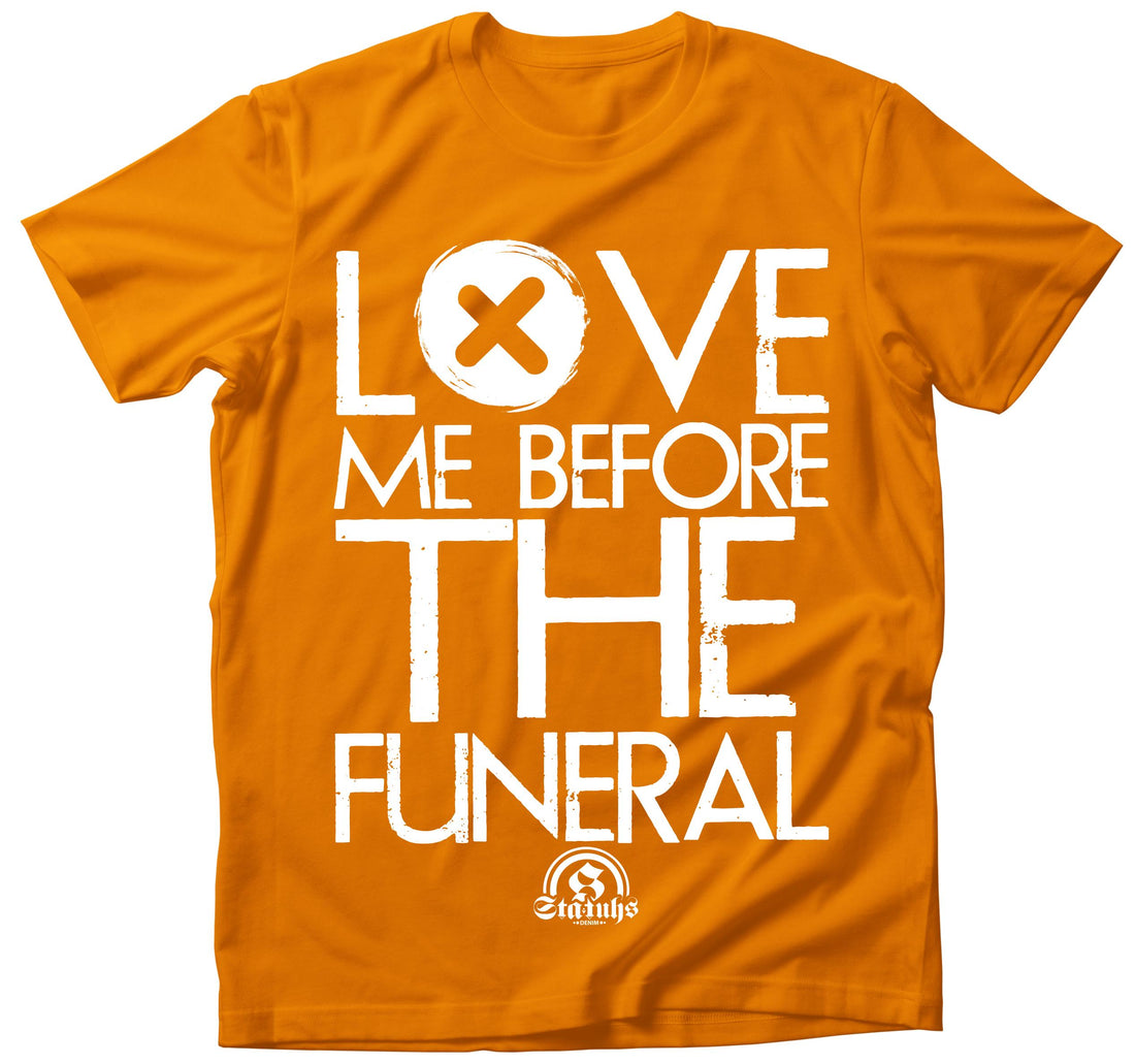 LOVE ME BEFORE THE FUNERAL (ORIGINAL)
