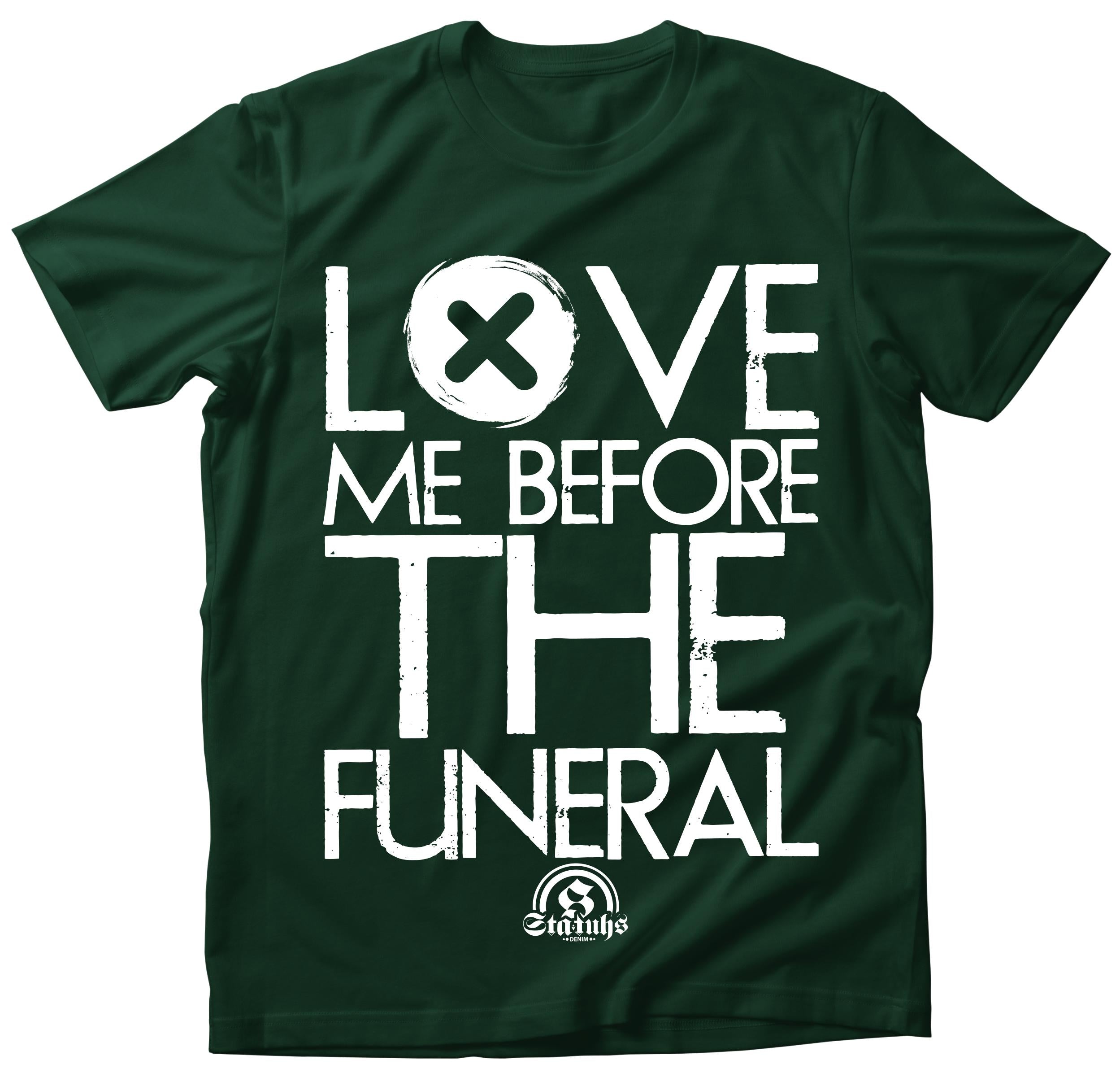 LOVE ME BEFORE THE FUNERAL (ORIGINAL)