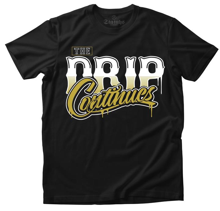THE DRIP CONTINUES TEE